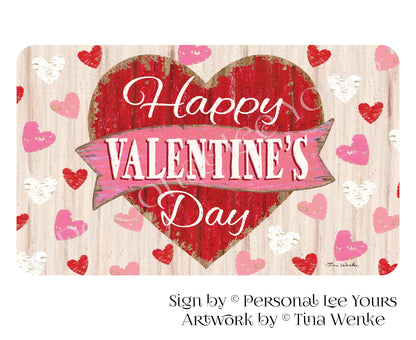 Tina Wenke Exclusive Sign * Happy Valentine's Day * Horizontal * 3 Sizes * Lightweight Metal