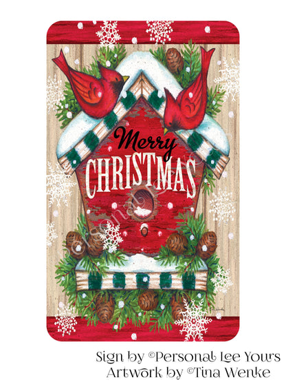 Tina Wenke Exclusive Sign * Merry Christmas Birdhouse * Vertical * 4 Sizes * Lightweight Metal