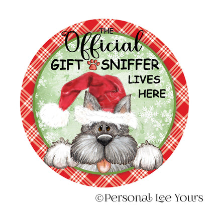 Christmas Wreath Sign * Official Gift Sniffer * Dog *  Round * Lightweight Metal