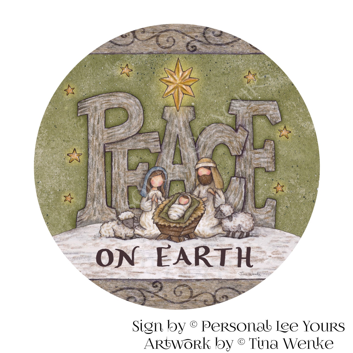 Tina Wenke Exclusive Sign * Peace On Earth * Primitive * Round * Lightweight Metal