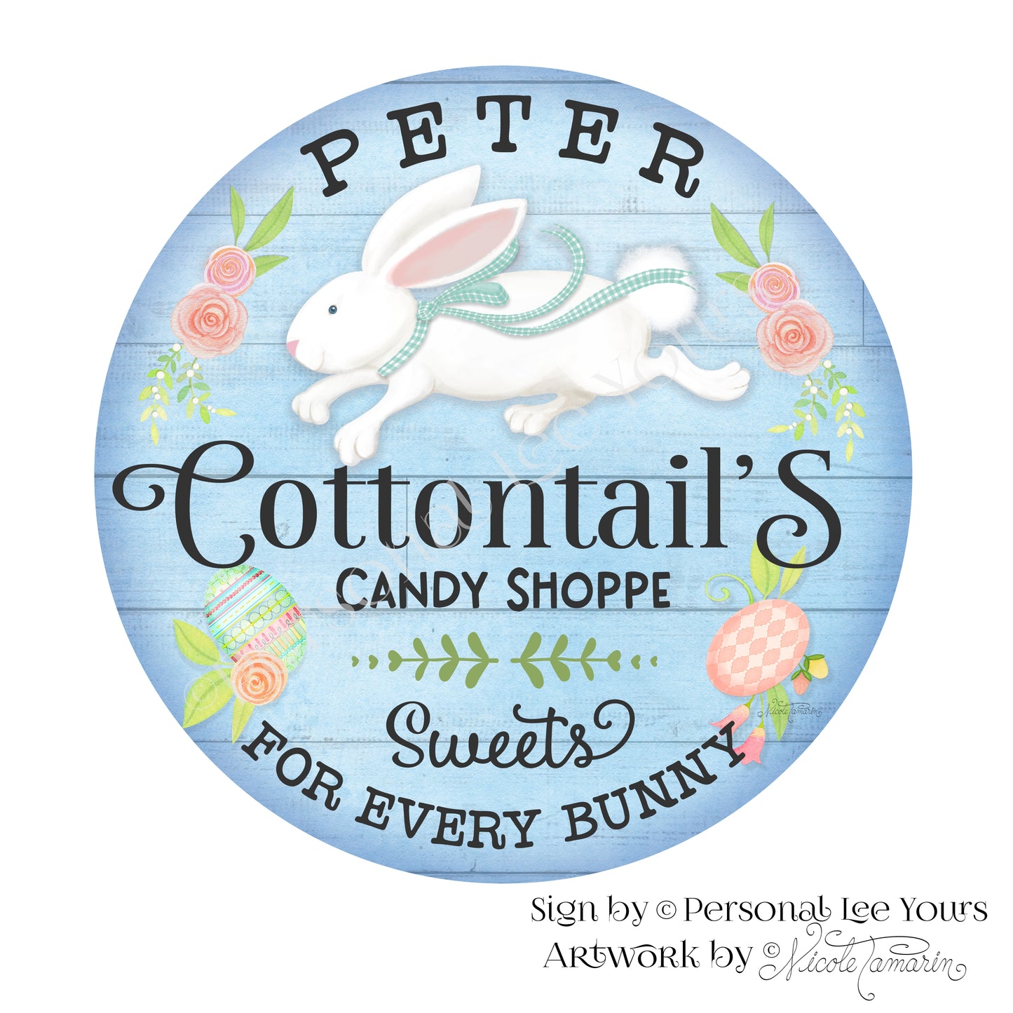 Nicole Tamarin Exclusive Sign * Peter Cottontail's Candy Shoppe * Round * Lightweight Metal