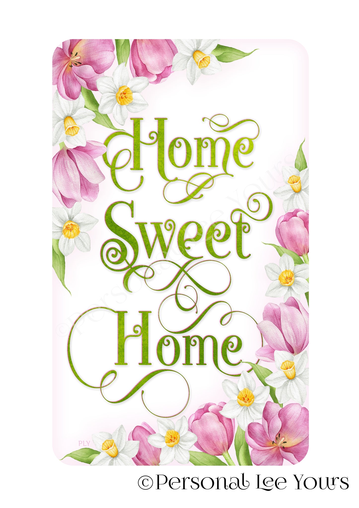 Wreath Sign * Pink Tulips and Daffodils  * 4 Sizes * Vertical * Lightweight Metal