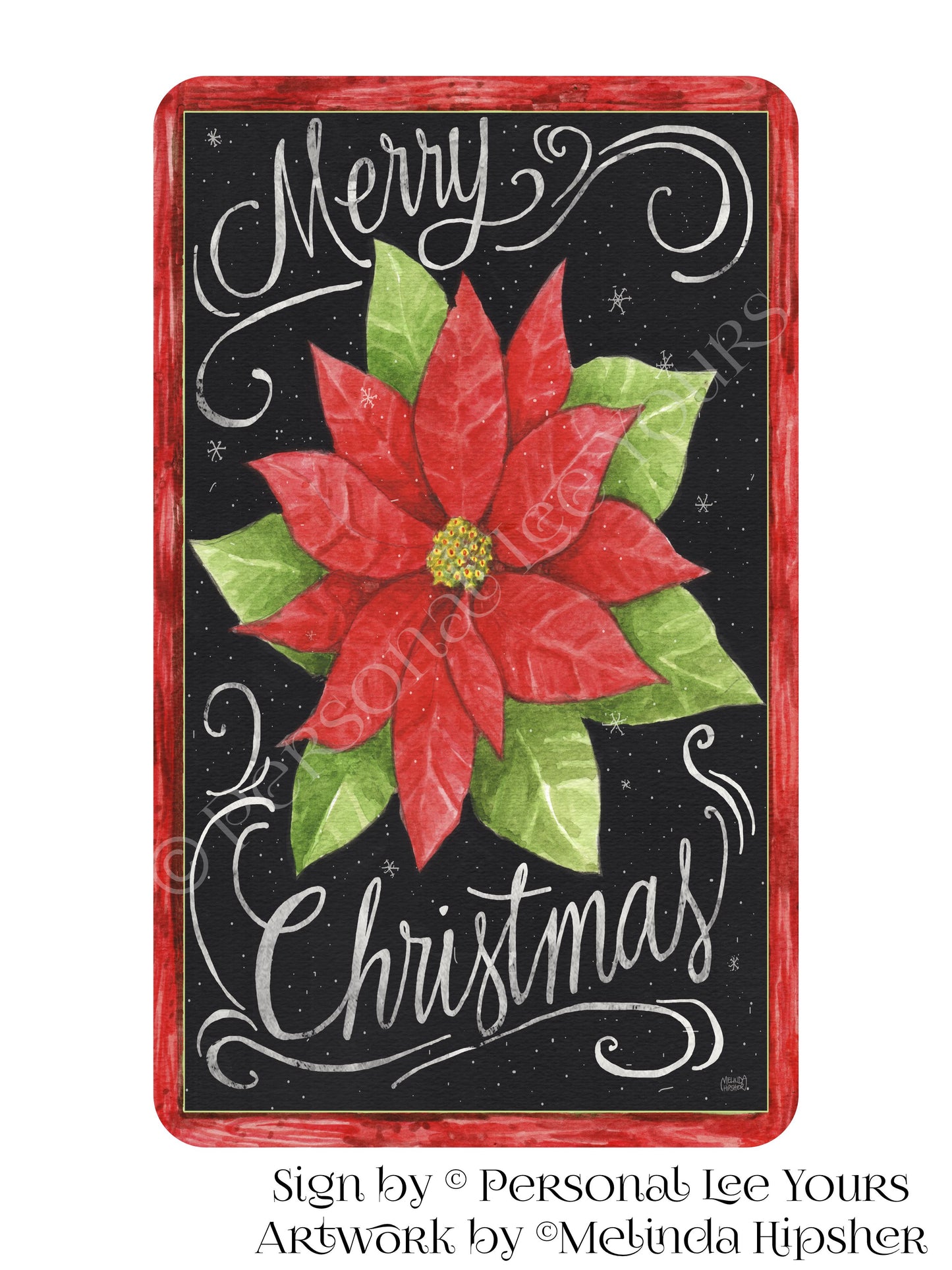Melinda Hipsher Exclusive Sign * Merry Christmas Poinsettia * 3 Sizes * Lightweight Metal