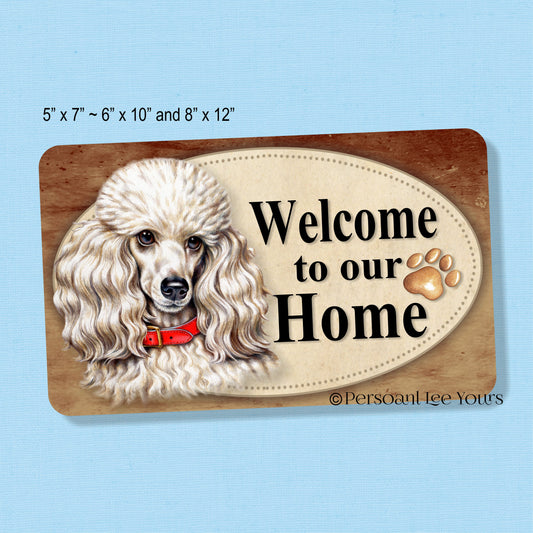 Dog Wreath Sign * Welcome * Poodle * 3 Sizes * Lightweight Metal