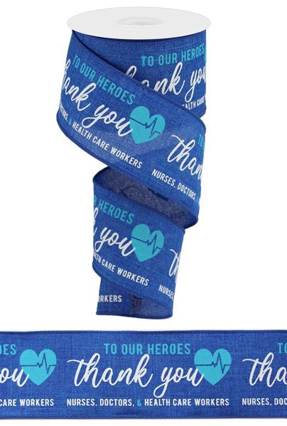 Wired Ribbon * Thank You Health Care Heroes * Royal Blue, Turquoise and White Canvas * 2.5" x 10 Yards * RGC112725