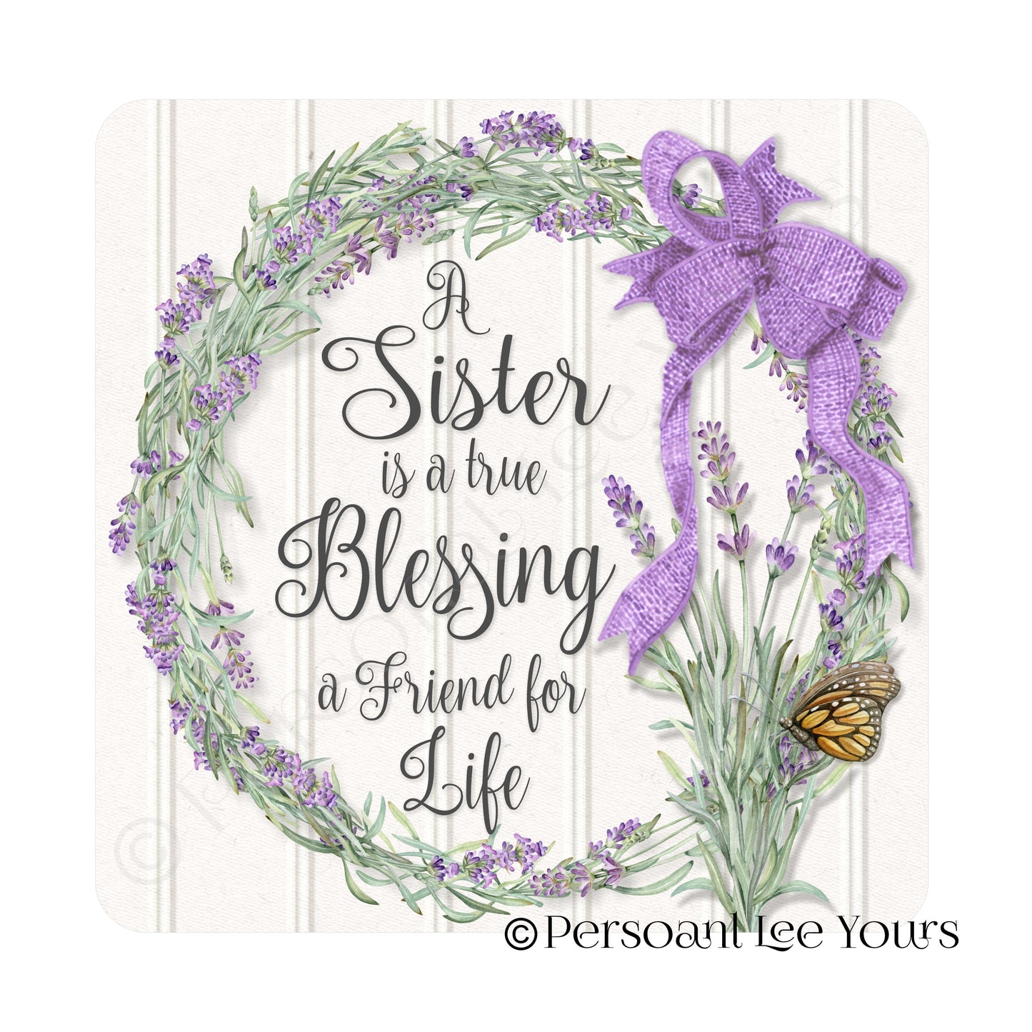 Wreath Sign * A Sister Is A Blessing *  3 Sizes * Lightweight Metal