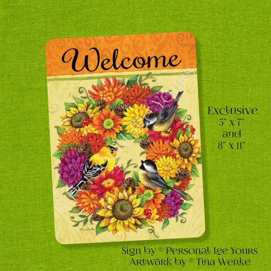 Tina Wenke Exclusive Sign * Songbirds Wreath Welcome * Vertical * 2 Sizes * Lightweight Metal