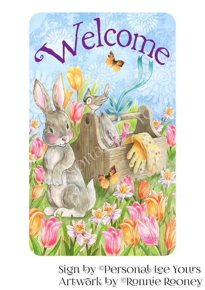 Ronnie Rooney Exclusive Sign * Spring Garden Welcome * Vertical * 3 Sizes * Lightweight Metal