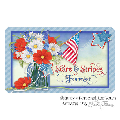 Nicole Tamarin Exclusive Sign * Stars And Stripes Forever * Horizontal * 4 Sizes * Lightweight Metal