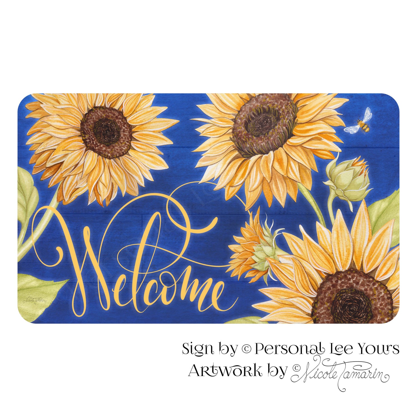 Nicole Tamarin Exclusive Sign * Sunflowers On Blue* 3 Sizes * Lightweight Metal