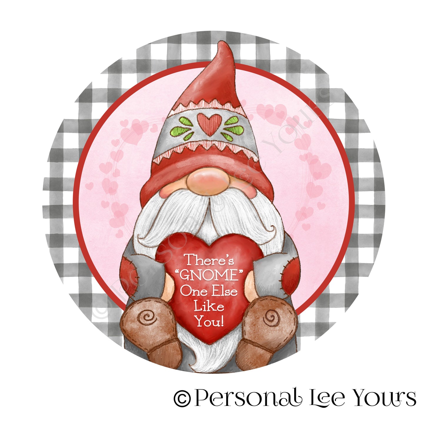 Metal Wreath Sign * There's Gnome One Else Like You * Round * Lightweight