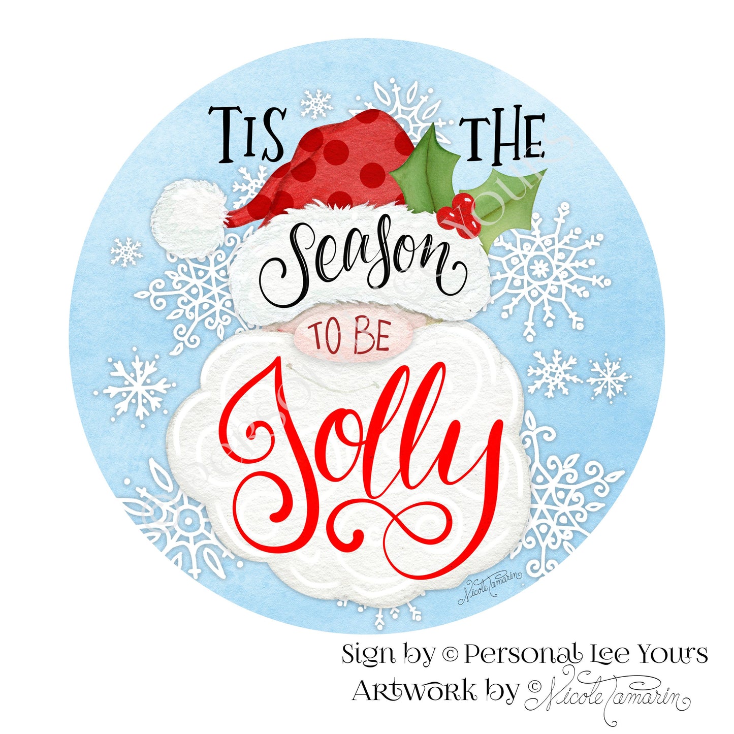 Nicole Tamarin Exclusive Sign * Tis The Season To Be Jolly * Santa Gnome * Round * Lightweight Metal