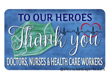 Wreath Sign * To Our Heroes Thank you * 3 Sizes * Lightweight Metal