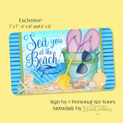 Nicole Tamarin Exclusive Sign * Sea You At The Beach * 3 Sizes * Lightweight Metal