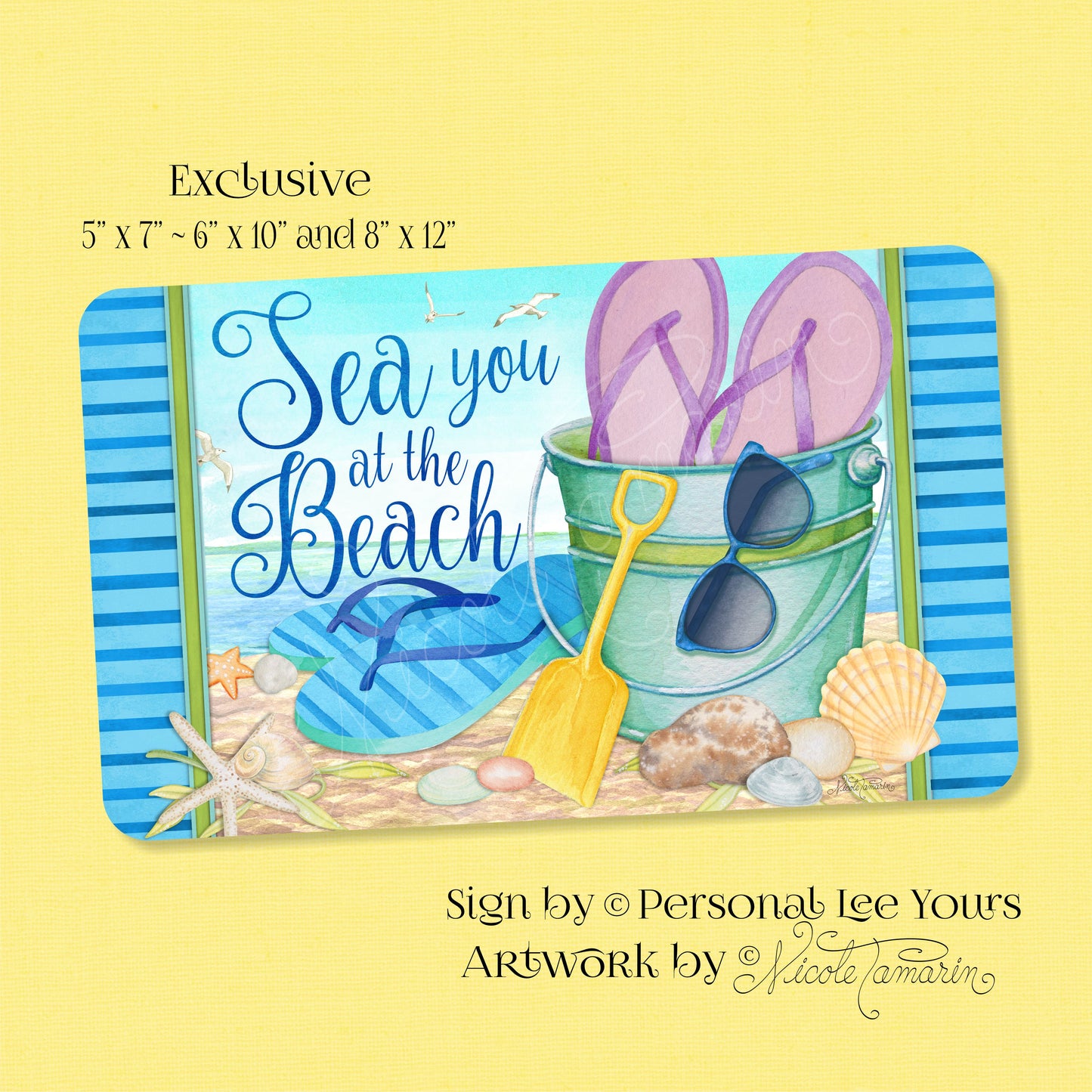 Nicole Tamarin Exclusive Sign * Sea You At The Beach * 3 Sizes * Lightweight Metal