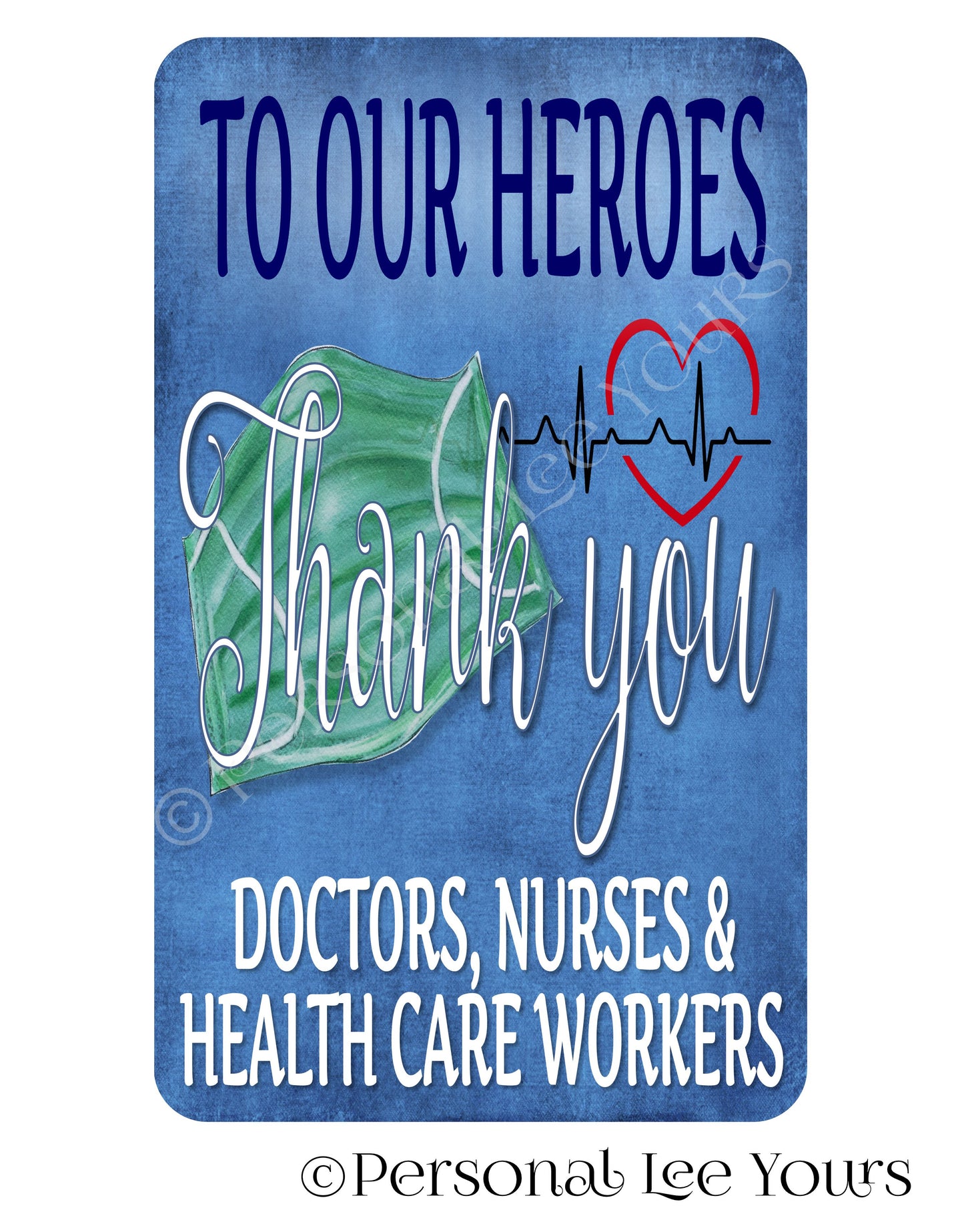 Wreath Sign * To Our Heroes Thank you * Vertical * 3 Sizes * Lightweight Metal