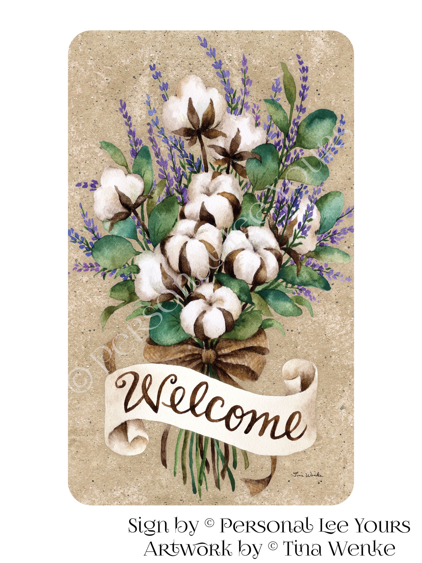 Tina Wenke Exclusive Sign * Cotton Bouquet Welcome * Vertical * 3 Sizes * Lightweight Metal