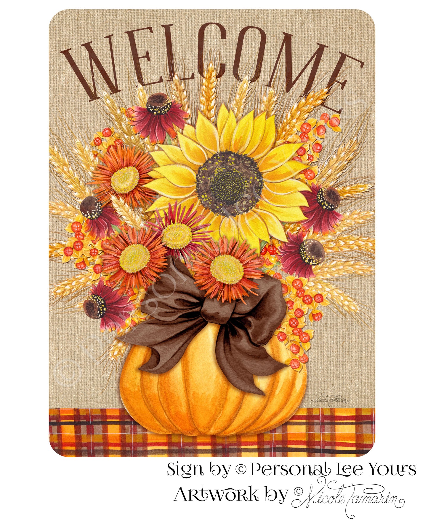Nicole Tamarin Exclusive Sign * Autumn Sunflowers Welcome * Vertical * 4 Sizes * Lightweight Metal