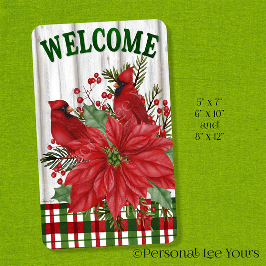 Christmas Wreath Sign * Welcome ~ Cardinals and Poinsettia * Vertical * 3 Sizes * Lightweight Metal