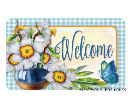 Metal Wreath Sign * Welcome Daffodils * 3 Sizes * Lightweight