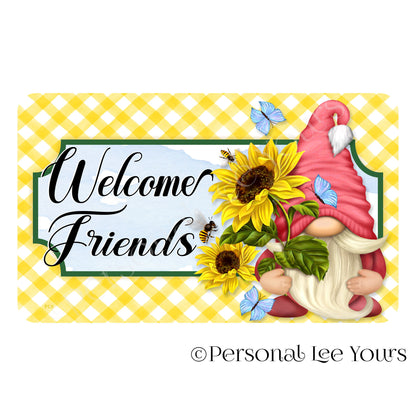 Wreath Sign * Welcome Friends Sunflower Gnome * Horizontal * 4 Sizes * Lightweight Metal