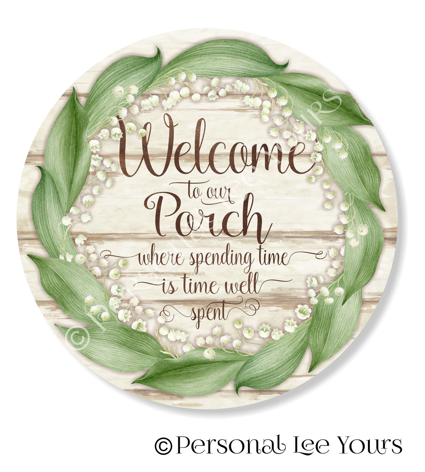 Wreath Sign * Welcome To Our Porch * Round * Lightweight Metal