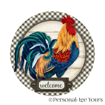 Wreath Sign * Welcome Farmhouse Rooster * Round* Lightweight Metal
