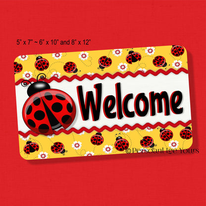 Wreath Sign * Yellow Ladybug Welcome * 3 sizes * Lightweight Metal