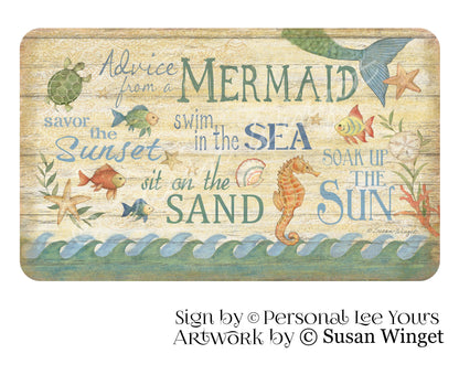 Susan Winget Exclusive Sign * Advice From A Mermaid * 3 Sizes * Lightweight Metal