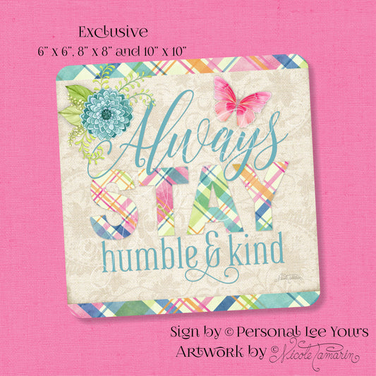 Nicole Tamarin Exclusive Sign * Bright Days * Humble and Kind * 3 Sizes * Lightweight Metal