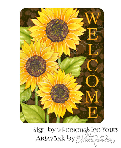 Nicole Tamarin Exclusive Sign * A Sunflower Welcome * 2 Sizes * Lightweight Metal