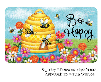 Tina Wenke Exclusive Sign * Bee Happy Hive * Horizontal * 3 Sizes * Lightweight Metal