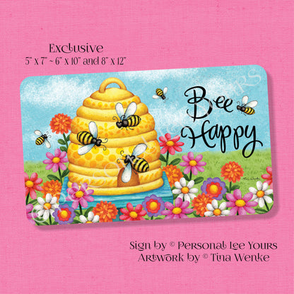 Tina Wenke Exclusive Sign * Bee Happy Hive * Horizontal * 3 Sizes * Lightweight Metal