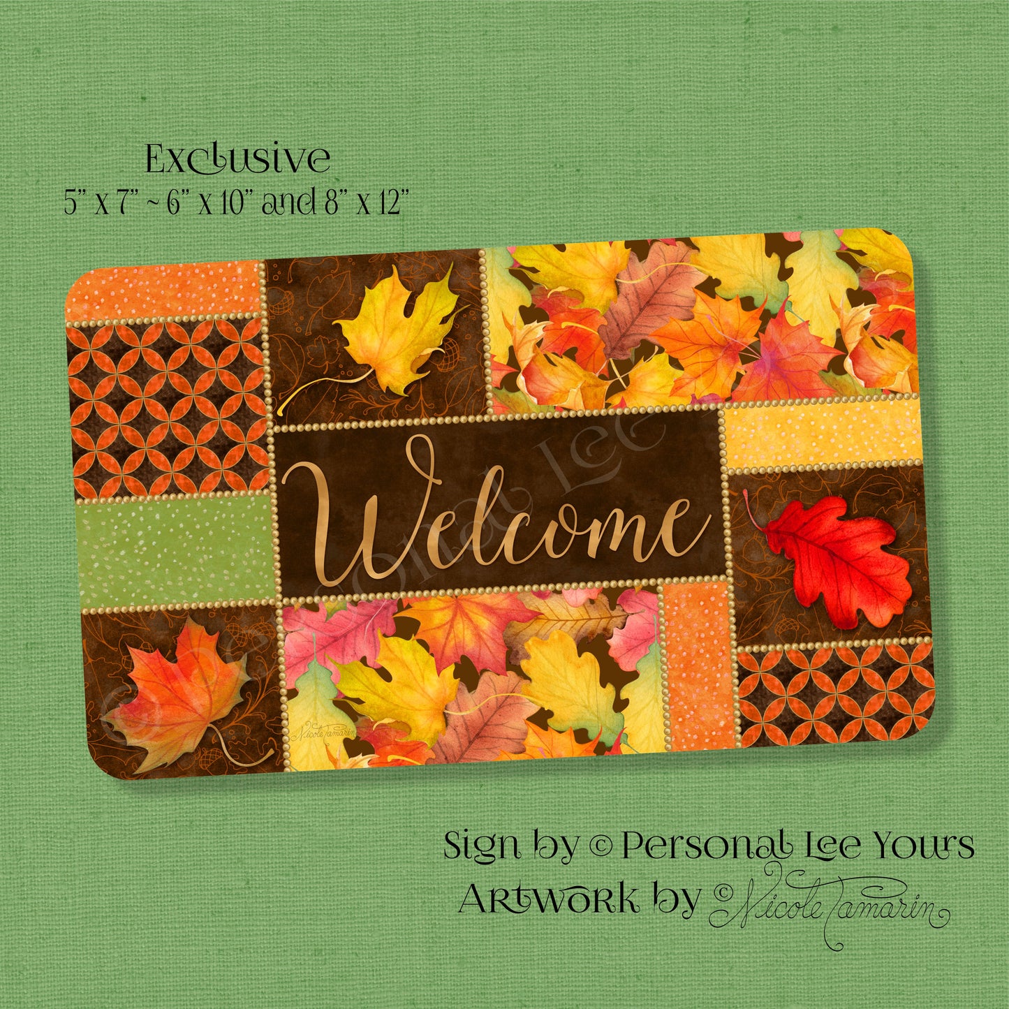 Nicole Tamarin Exclusive Sign * Colors Of Autumn Welcome * Horizontal * 3 Sizes * Lightweight Metal