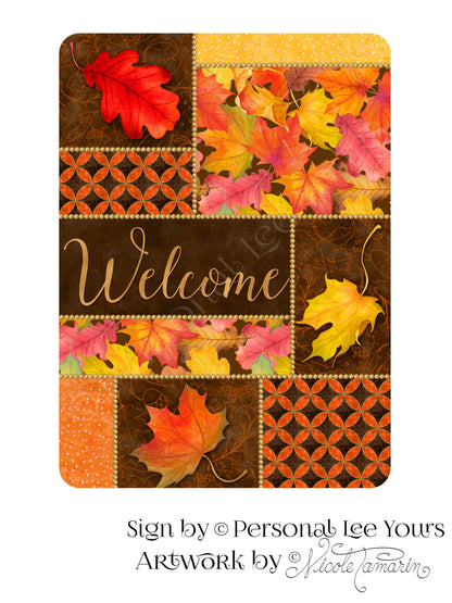Nicole Tamarin Exclusive Sign * Colors Of Autumn Welcome * Vertical * 2 Sizes * Lightweight Metal