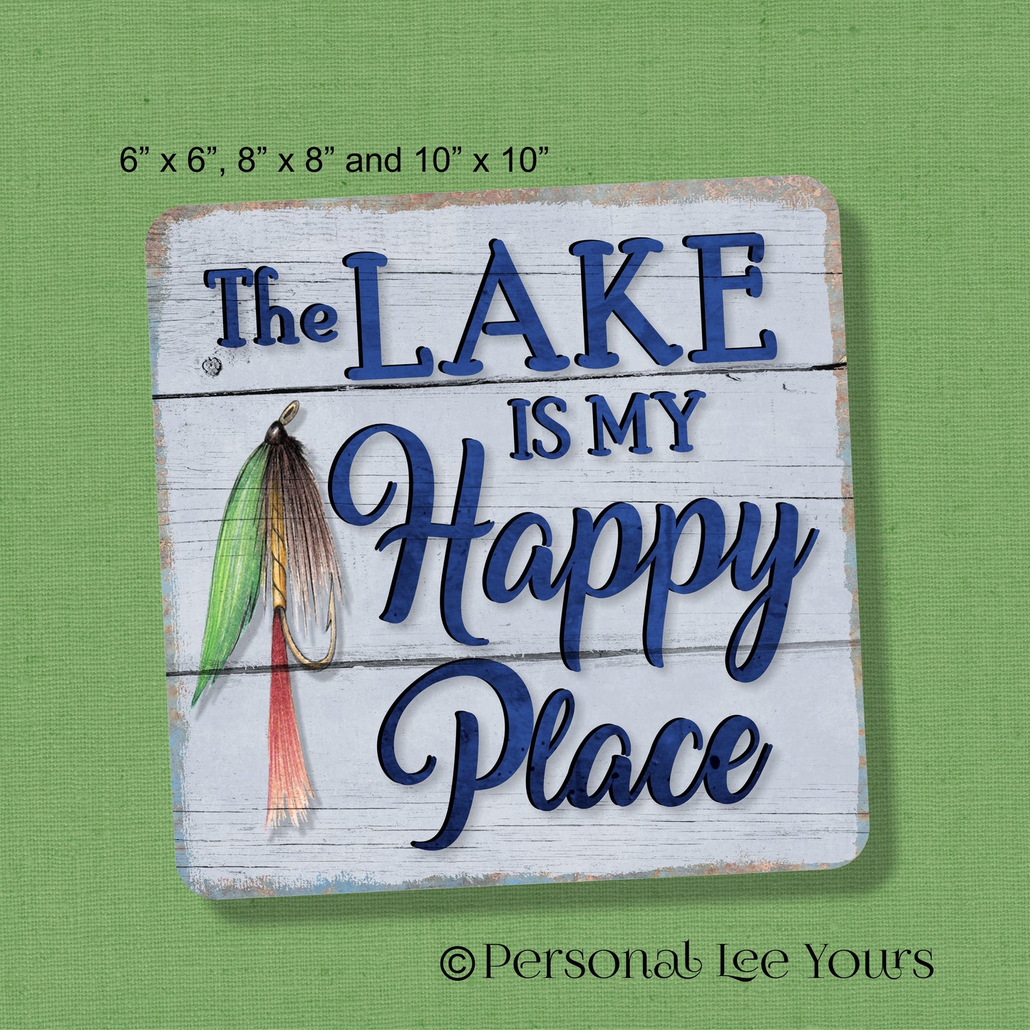 Metal Wreath Sign * The Lake Is My Happy Place *  3 Sizes * Lightweight