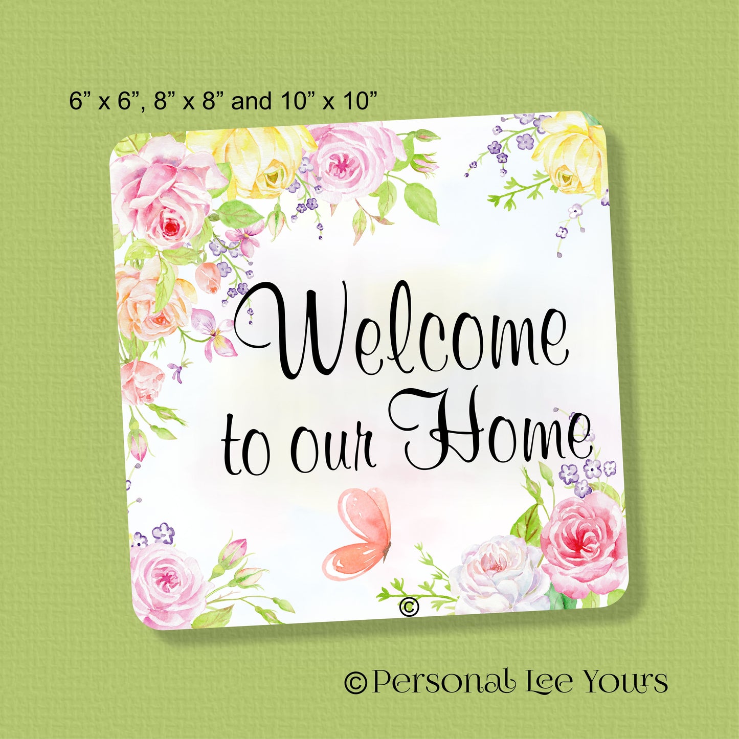 Metal Wreath Sign * Welcome To Our Home *  3 Sizes * Lightweight