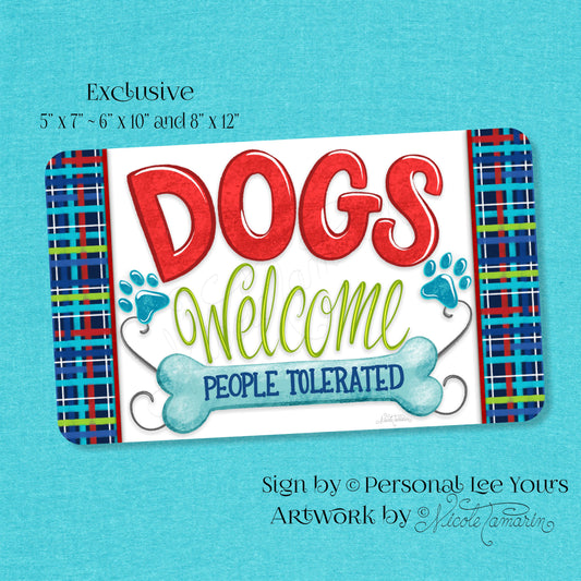 Nicole Tamarin Exclusive Sign * Dogs Welcome * 3 Sizes * Lightweight Metal
