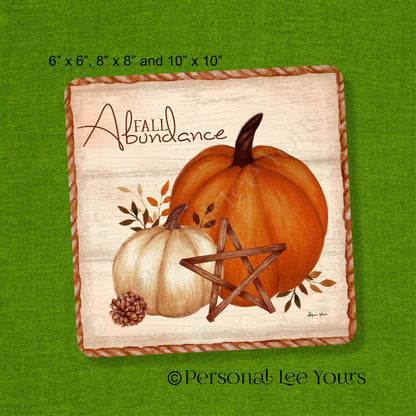Autumn Wreath Sign * Fall Abundance Pumpkins * 3 Sizes * Lightweight Metal