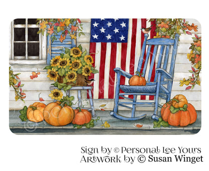 Susan Winget Exclusive Sign * Patriotic Fall Front Porch * 3 Sizes * Lightweight Metal