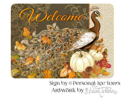 Nicole Tamarin Exclusive Sign * Fall Peacock Welcome* 2 Sizes * Lightweight Metal