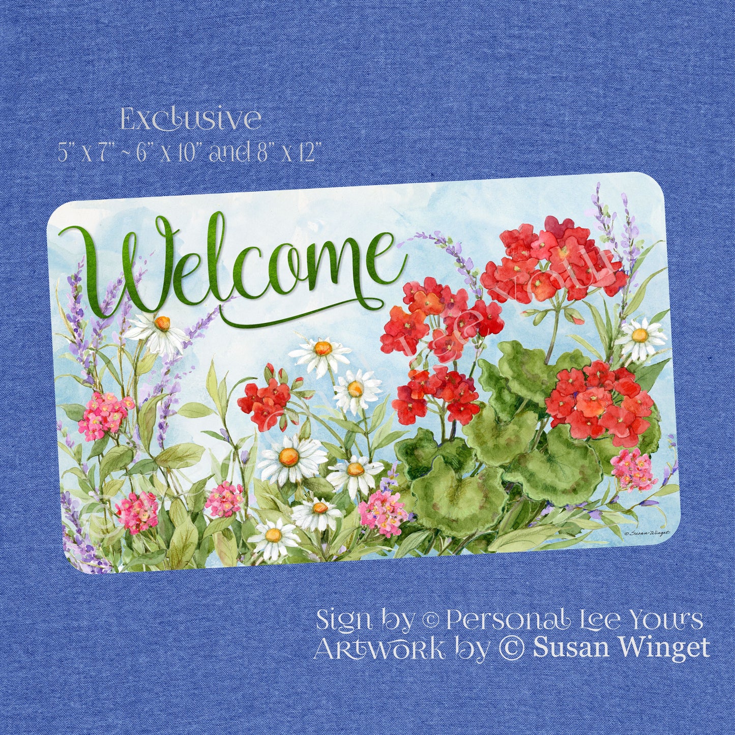 Susan Winget Exclusive Sign * Geraniums And Daisies Welcome * 3 Sizes * Lightweight Metal