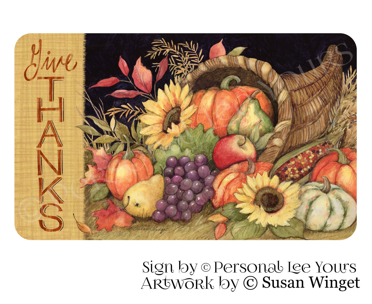 Susan Winget Exclusive Sign * Give Thanks Cornucopia * 3 Sizes * Lightweight Metal