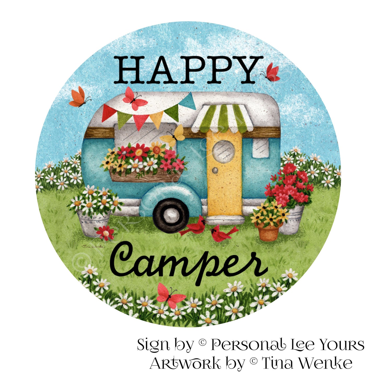 Tina Wenke Exclusive Sign * Happy Camper * Round * Lightweight Metal