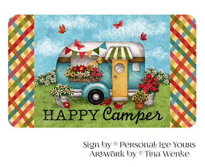 Tina Wenke Exclusive Sign * Happy Camper * Horizontal * 3 Sizes * Lightweight Metal