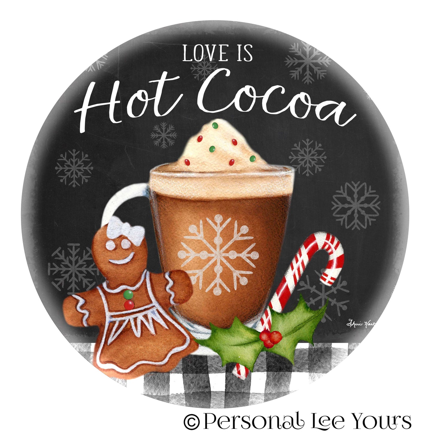 Christmas Wreath Sign * Love Is Hot Cocoa * Round * Lightweight