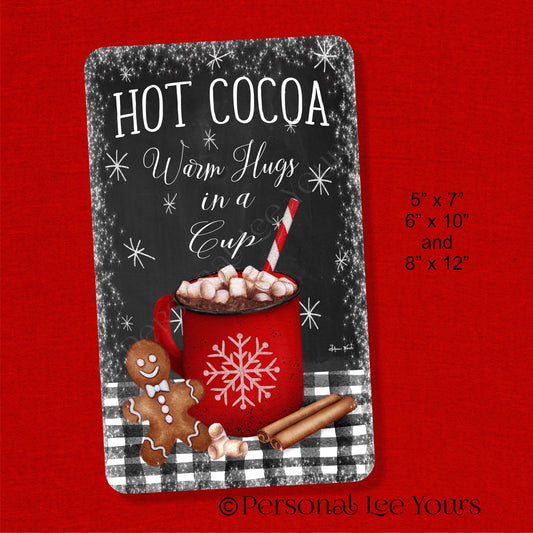 Winter Wreath Sign * Hot Cocoa ~ Warm Hugs In A Cup * 3 Sizes * Lightweight Metal