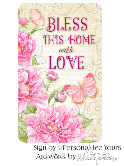 Nicole Tamarin Exclusive Sign * Bless This Home With Love * 3 Sizes * Lightweight Metal