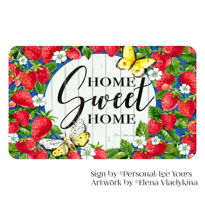 Elena Vladykina Exclusive Sign * Home Sweet Home Strawberries * Horizontal * 4 Sizes * Lightweight Metal