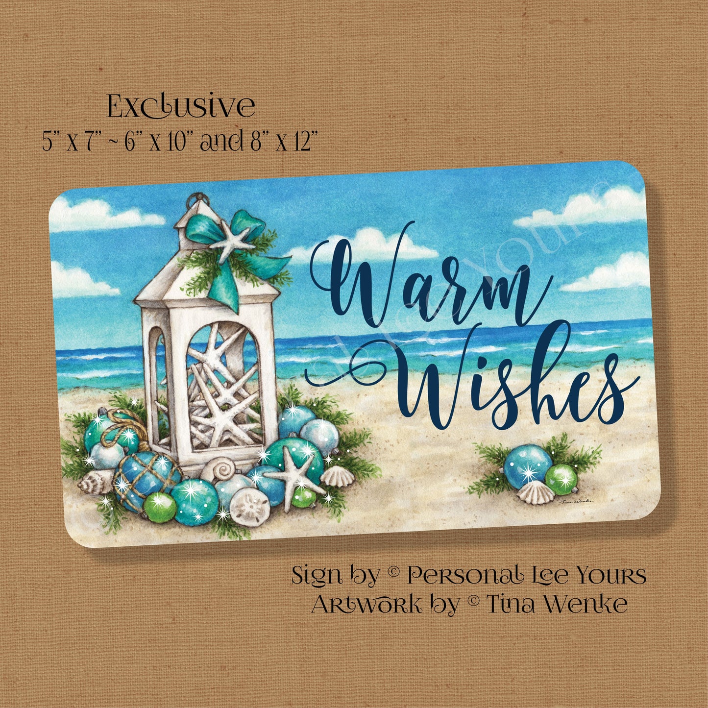 Tina Wenke Exclusive Sign * Coastal Christmas ~ Warm Wishes * Horizontal * 3 Sizes * Lightweight Metal